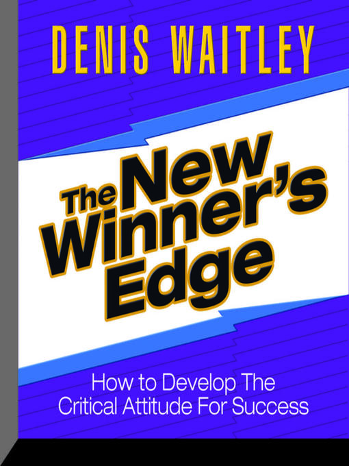 Title details for The New Winner's Edge by Denis Waitley - Available
